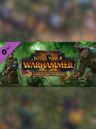 Total War: WARHAMMER II - The Hunter & The Beast Steam Key EU