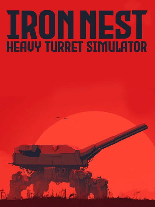 Iron Nest: Heavy Turret Simulator (PC) – Steam Key – Global